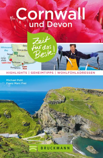 Bruckmann Reiseführer Cornwall und Devon: Zeit für das Beste