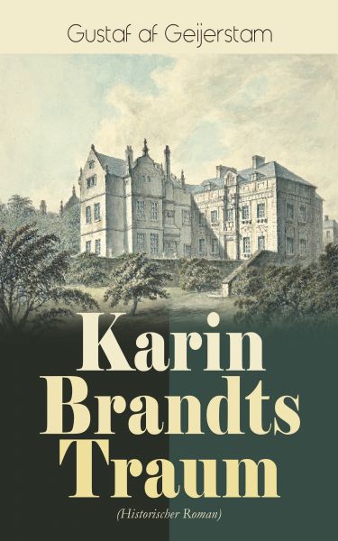 Karin Brandts Traum (Historischer Roman)