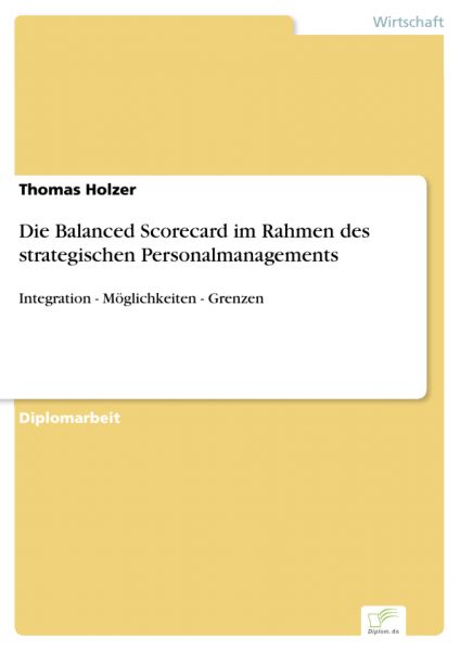 Die Balanced Scorecard im Rahmen des strategischen Personalmanagements