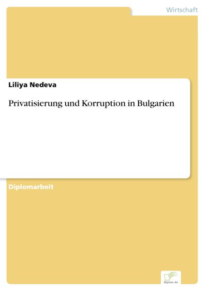 Privatisierung und Korruption in Bulgarien