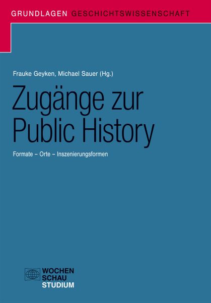 Zugänge zur Public History