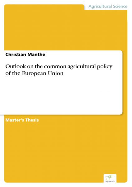 Outlook on the common agricultural policy of the European Union