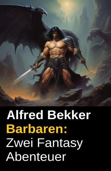 Barbaren: Zwei Fantasy Abenteuer