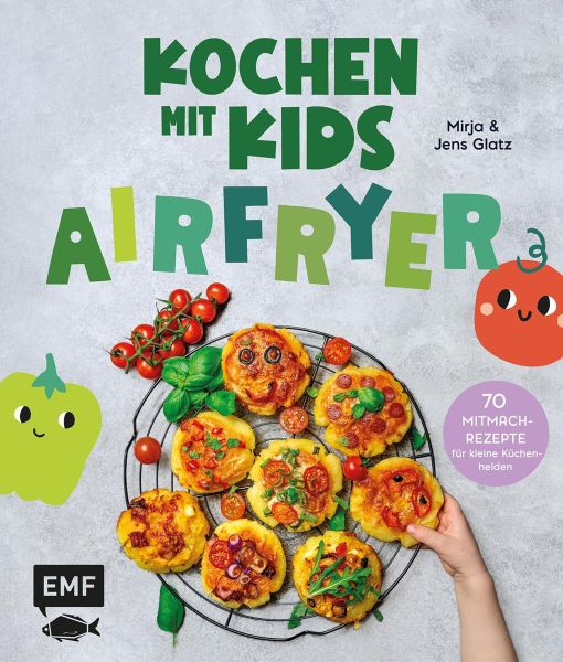 Kochen mit Kids – Airfryer