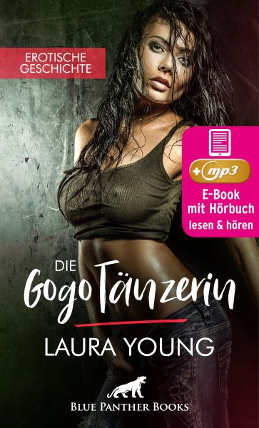 GogoTänzerin | Erotik Audio Story | Erotisches Hörbuch
