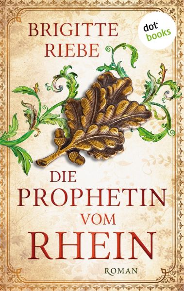 Die Prophetin vom Rhein