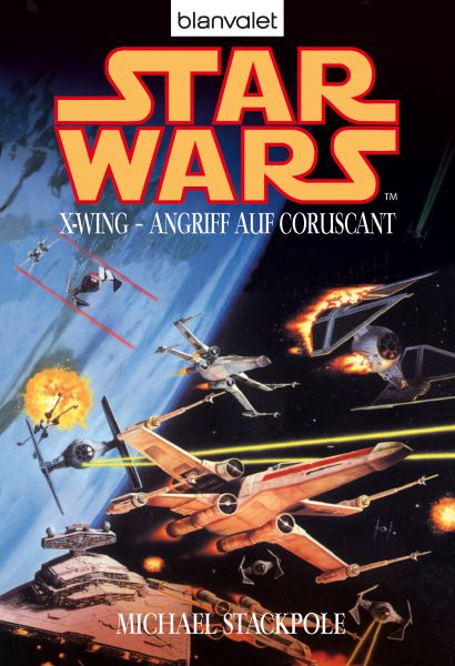 Star Wars. X-Wing. Angriff auf Coruscant