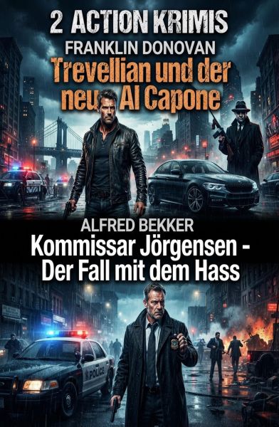 2 Action Krimis: Trevellian und der neue Al Capone / Kommissar Jörgensen - Der Fall mit dem Hass