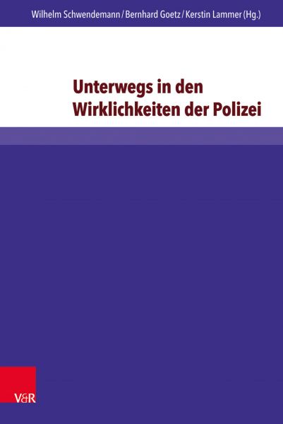 Unterwegs in den Wirklichkeiten der Polizei