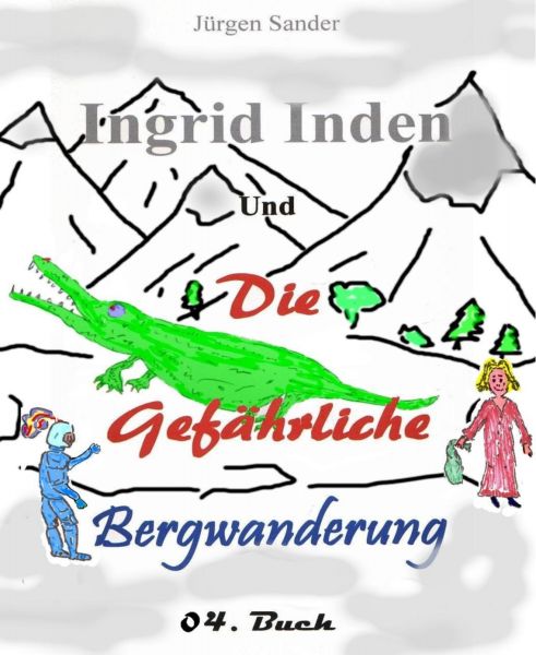 Ingrid Inden und die gefährliche Bergwanderung Buch o4