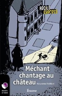 Méchant chantage au château