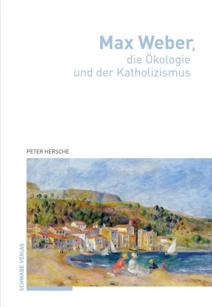 Max Weber, die Ökologie und der Katholizismus