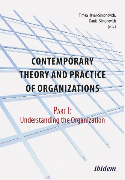 Contemporary Practice and Theory of Organizations – Part 1.