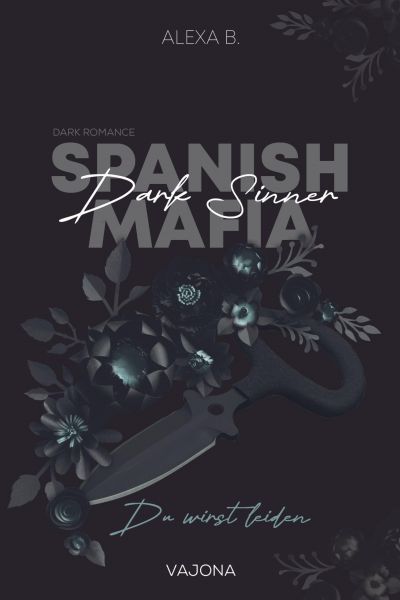 Dark Sinner (Spanish Mafia 4)