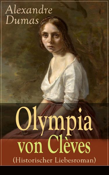 Olympia von Clèves (Historischer Liebesroman)