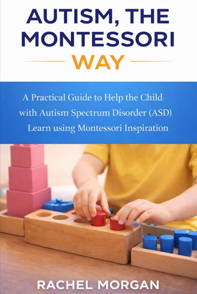 Autism, The Montessori Way
