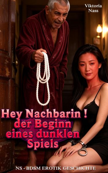 Hey Nachbarin der Beginn eines dunklen Spiels