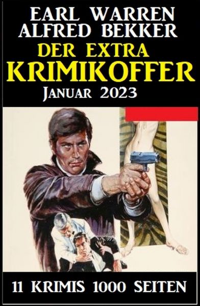 Der Extra Krimikoffer Januar 2023: 11 Krimis 1000 Seiten