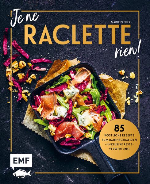 Je ne Raclette rien!