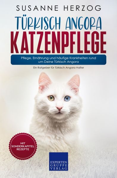 Türkisch Angora Katzenpflege – Pflege, Ernährung und häufige Krankheiten rund um Deine Türkisch Ango