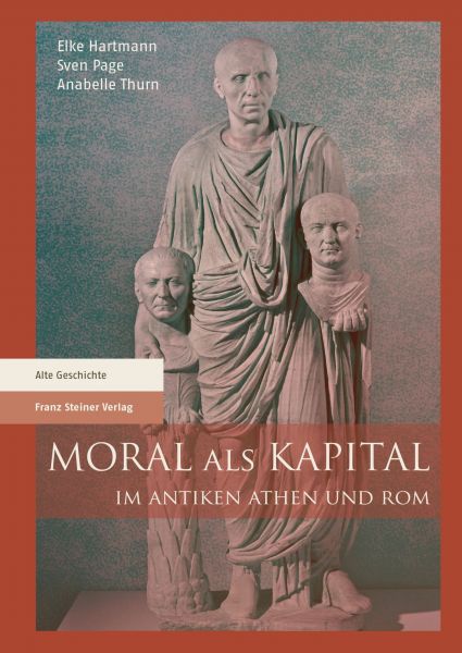 Moral als Kapital im antiken Athen und Rom