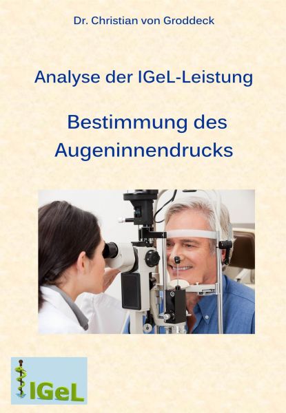 Analyse der IGeL-Leistung Bestimmung des Augeninnendrucks