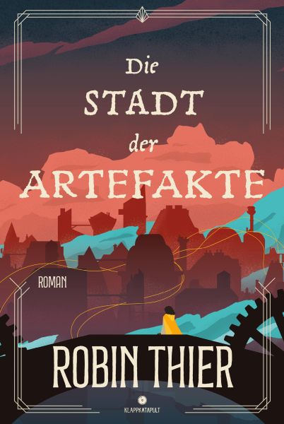 Die Stadt der Artefakte (Band 2 der Seelenknüpfer-Dilogie - Fantasy)