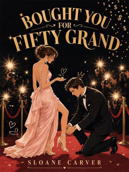Bought You for Fifty Grand