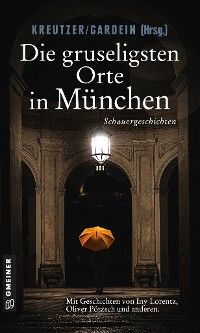 Die gruseligsten Orte in München