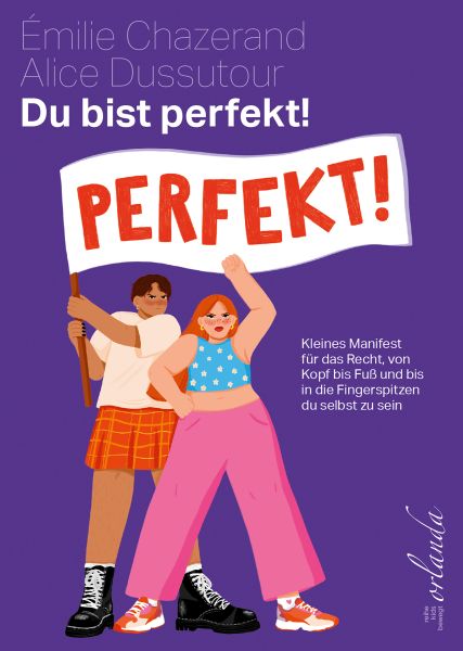 Du bist perfekt!