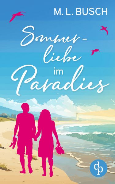 Sommerliebe im Paradies | Second Chance Wholesome Liebesroman mit Happy End