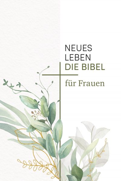 Neues Leben. Die Bibel für Frauen