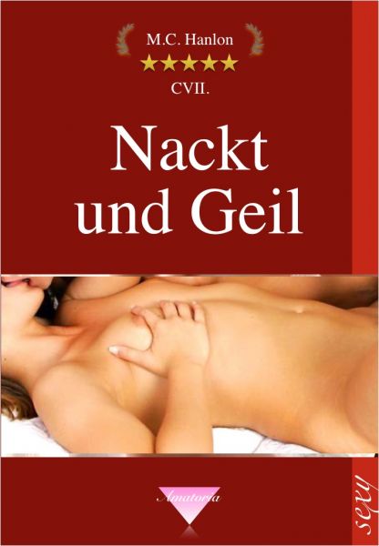 Nackt und Geil