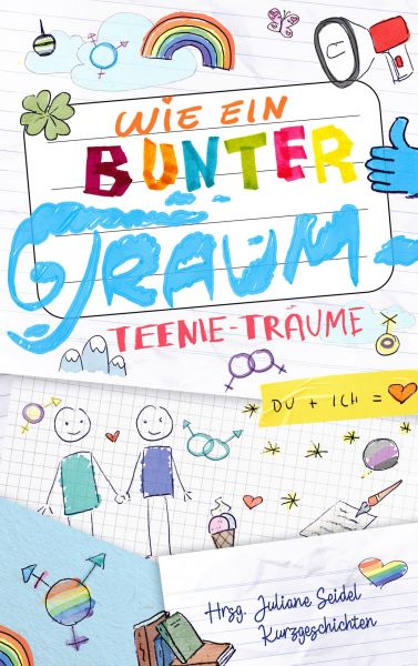 Wie ein bunter Traum: Teenie-Träume