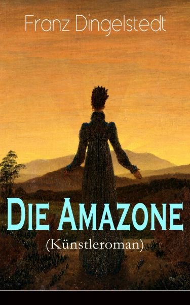 Die Amazone (Künstleroman)