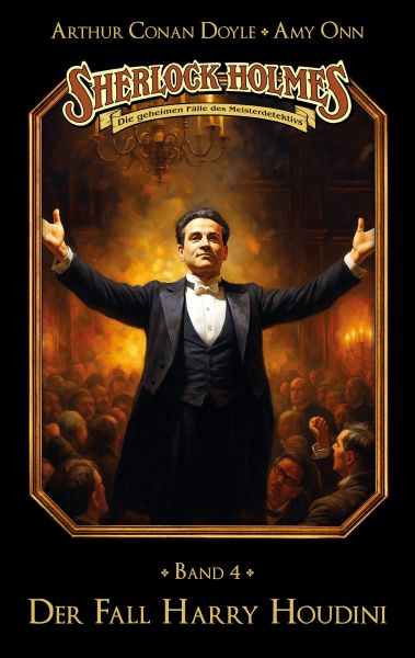 Sherlock Holmes Band 04 - Der Fall Harry Houdini