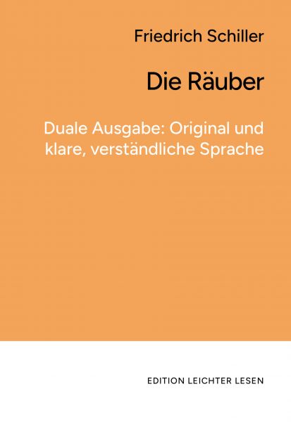 Die Räuber. In klarer, moderner Sprache.