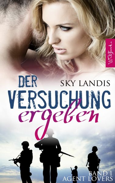 Der Versuchung ergeben: Agent Lovers Band 1