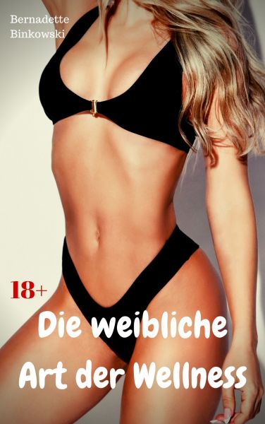 Die weibliche Art der Wellness