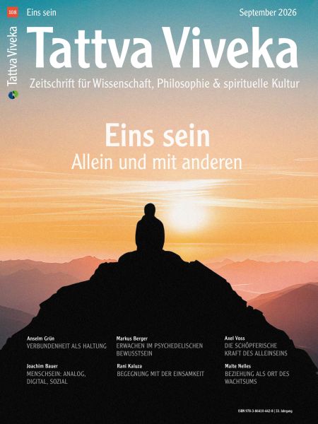 Tattva Viveka 108: Eins sein – Allein und mit anderen