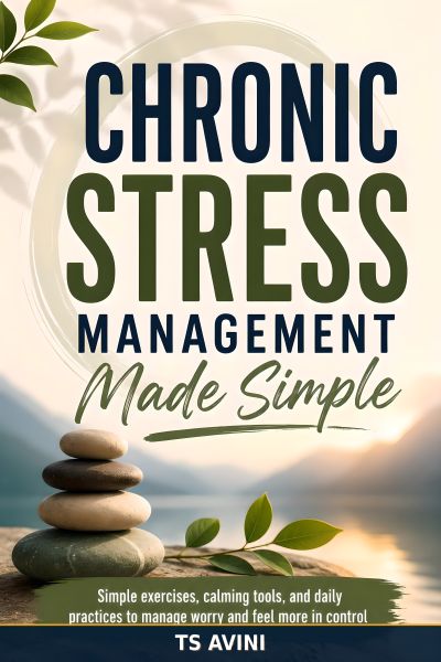 Chronic Stress Management Made Simple