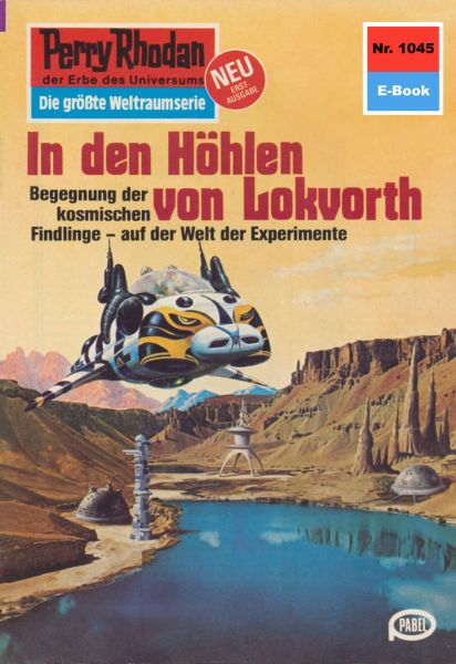 Perry Rhodan 1045: In den Höhlen von Lokvorth