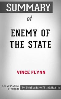 Summary of Enemy of the State by Vince Flynn