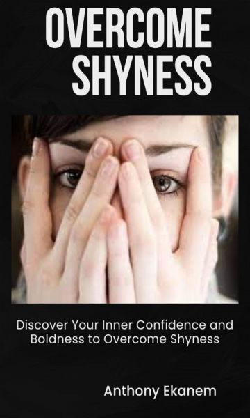 Overcome Shyness