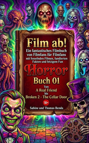 Film ab! – Horror – Buch 01 – Von A Real Friend bis Broken 2 – The Cellar Door