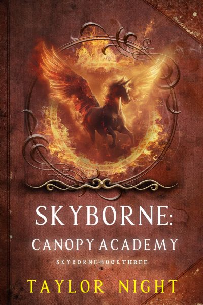 Skyborne: Canopy Academy (Skyborne Series—Book Three)