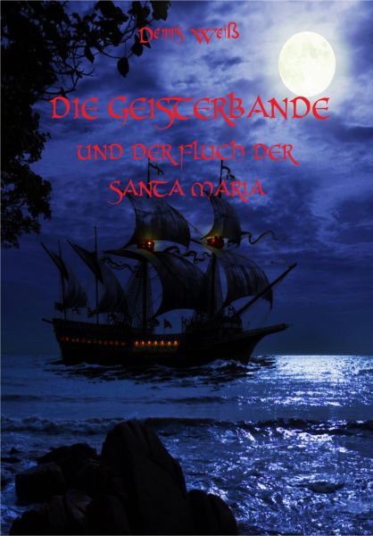 Die Geisterbande und der Fluch der Santa Maria