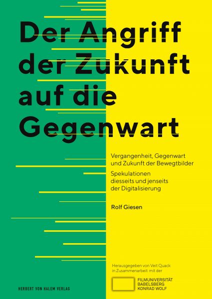 Der Angriff der Zukunft auf die Gegenwart