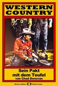 WESTERN COUNTRY 136: Sein Pakt mit dem Teufel