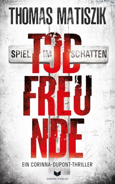 Todfreunde - Spiel im Schatten